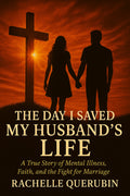 Signed Hard Cover Copy - The Day I Saved My Husband's Life